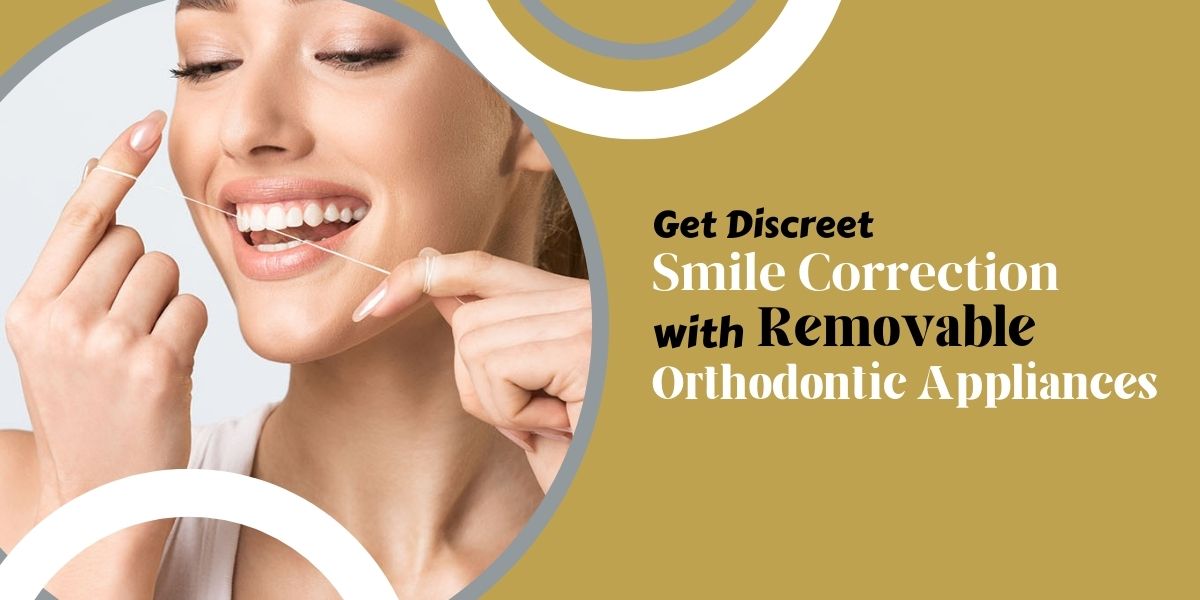 Get Discreet Smile Correction with Removable Orthodontic Appliances